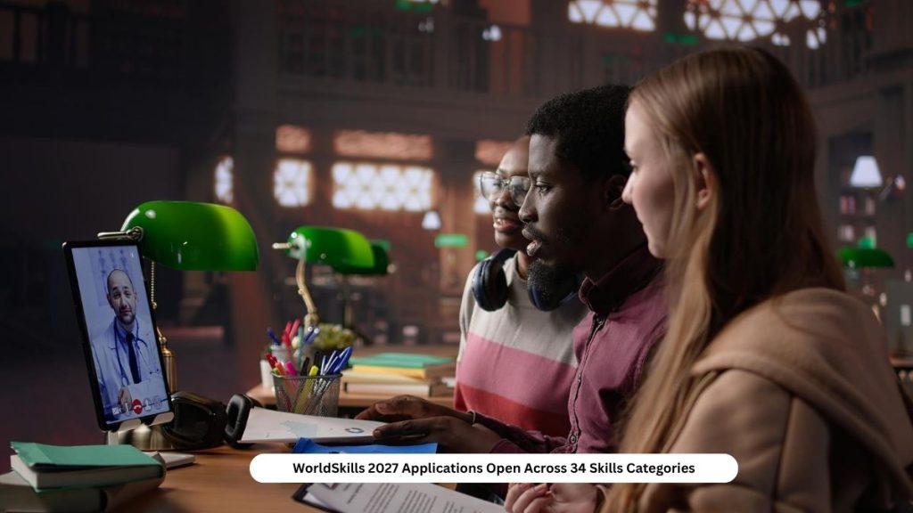 WorldSkills 2027 Applications Open